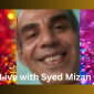 Live with Syed Mizan